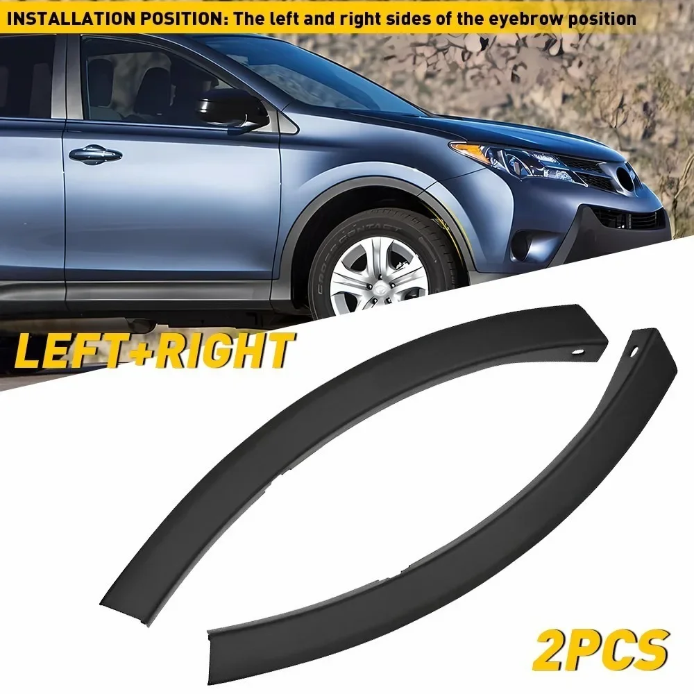 

For Toyota RAV4 (XA40) 2013 2014 2015 Car Front Bumper Wheel Fender Molding Trim Black Cover 52112-0R040 52113-0R040 Accessories