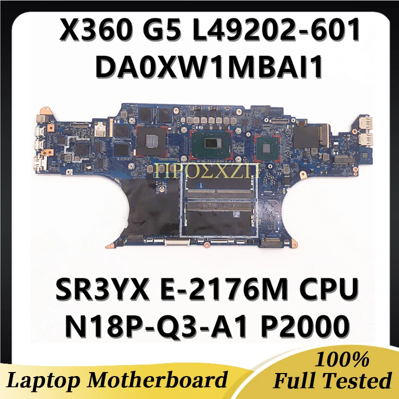 

L49202-001 L49202-501 L49202-601 For HP ZBOOK X360 G5 Laptop Motherboard DA0XW1MBAI1 W/ E-2176M CPU P2000 100% Full Working Well