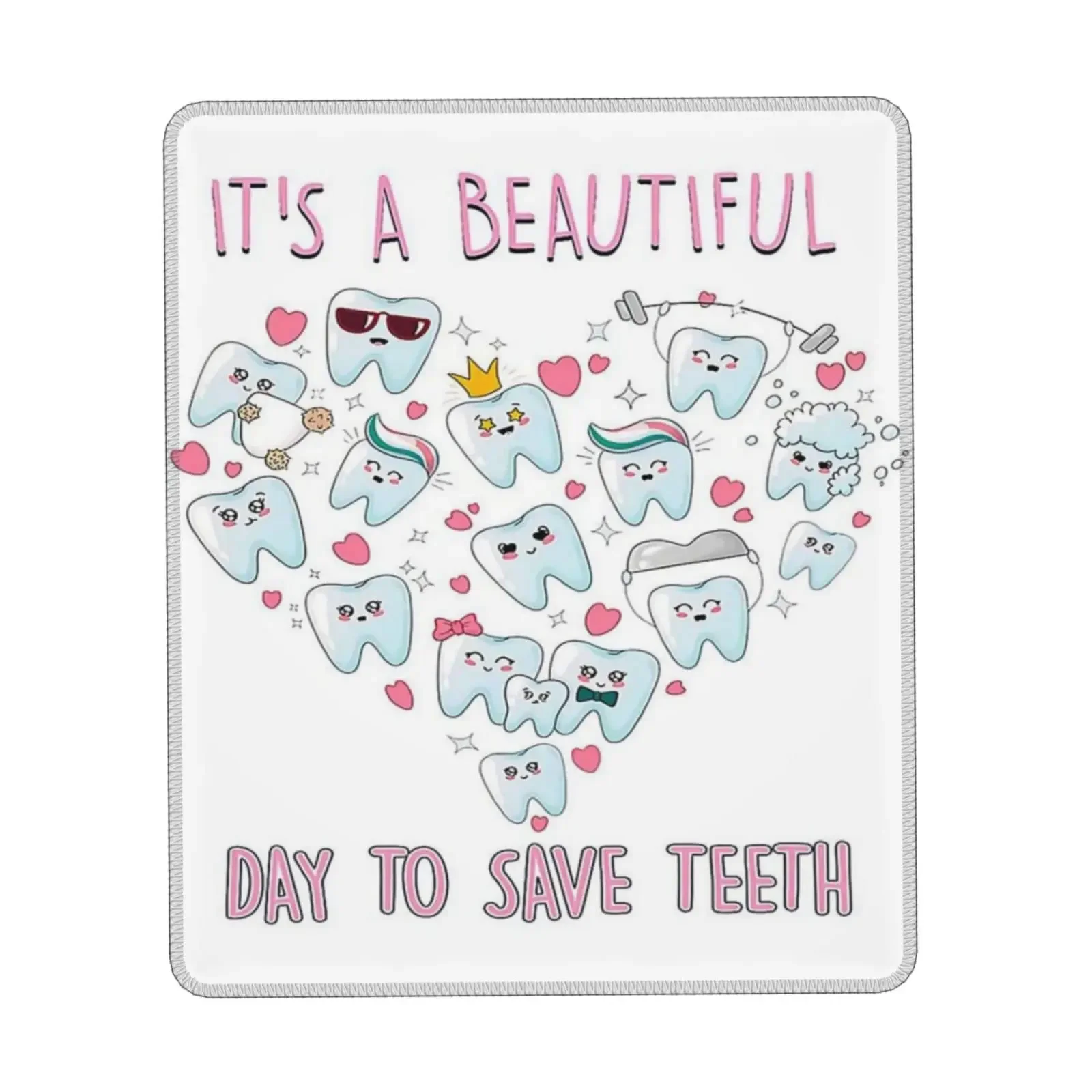 Dentist It’s A Beautiful Day to Save Teeth Water Resistant Mouse Pad with Stitched Edge Computer Mouse Mat with Anti-Slip Rubber