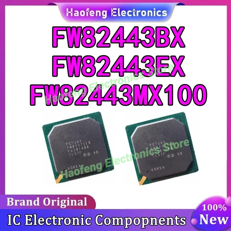 FW82443BX SL2VH FW82443MX100 SL3N4 FW82443EX SL2SA IC Chip Novo Original em estoque