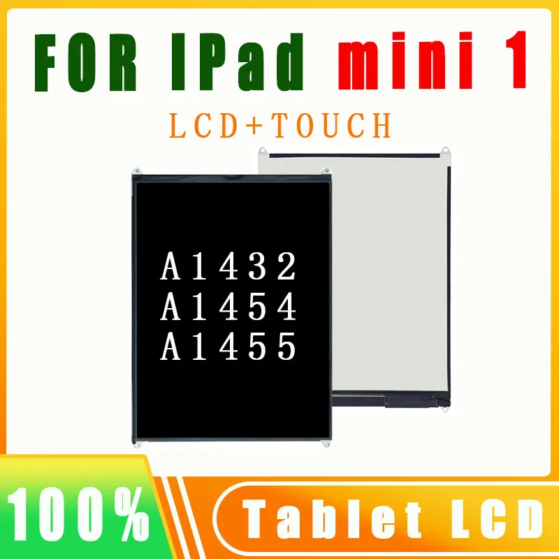 

LCD and Touch Screen Display Tested A1432 A1454 A1455 For iPad Mini1 Tablet LCD Display Screen Repair Replacement Parts