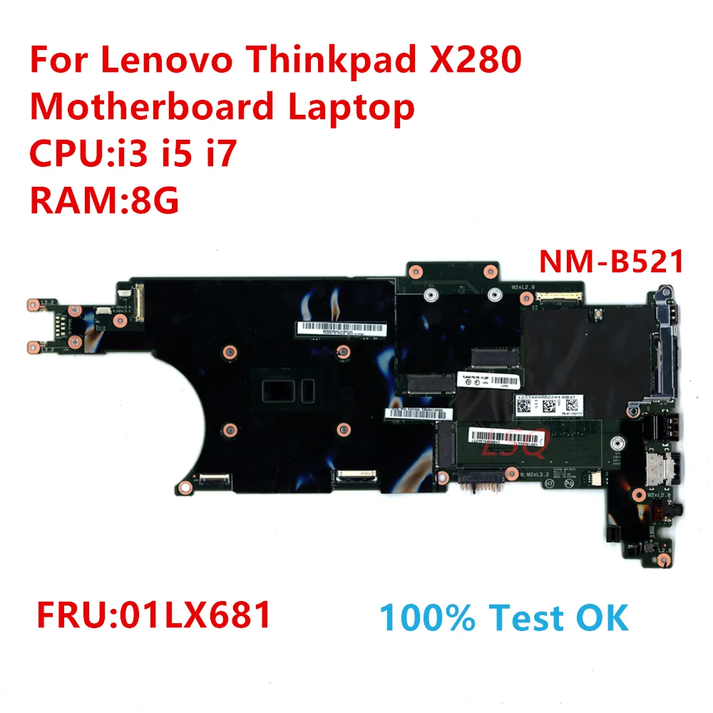 NM-B521 สําหรับ Lenovo Thinkpad X280 เมนบอร์ด CPU: i3 i5 i7 FRU:01LX681 100% Test OK