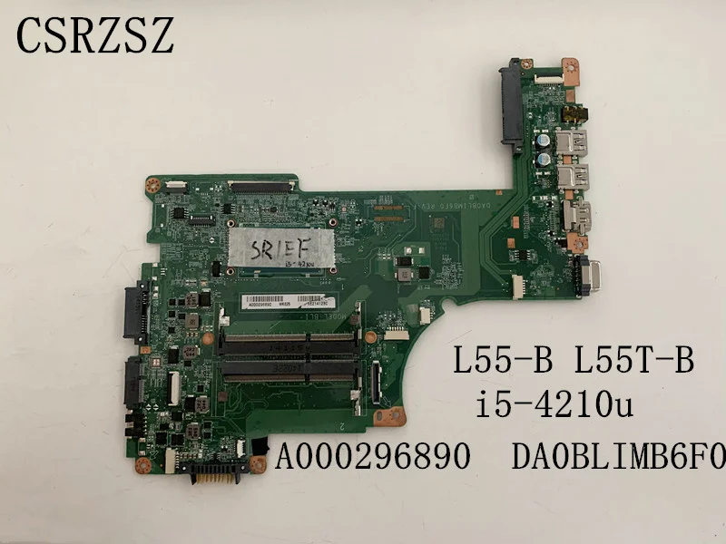 

A000296890 DA0BLIMB6F0 Mainboard For Toshiba satellite L55-B L55T-B Laptop motherboard with i5-4210u CPU Fully test work well