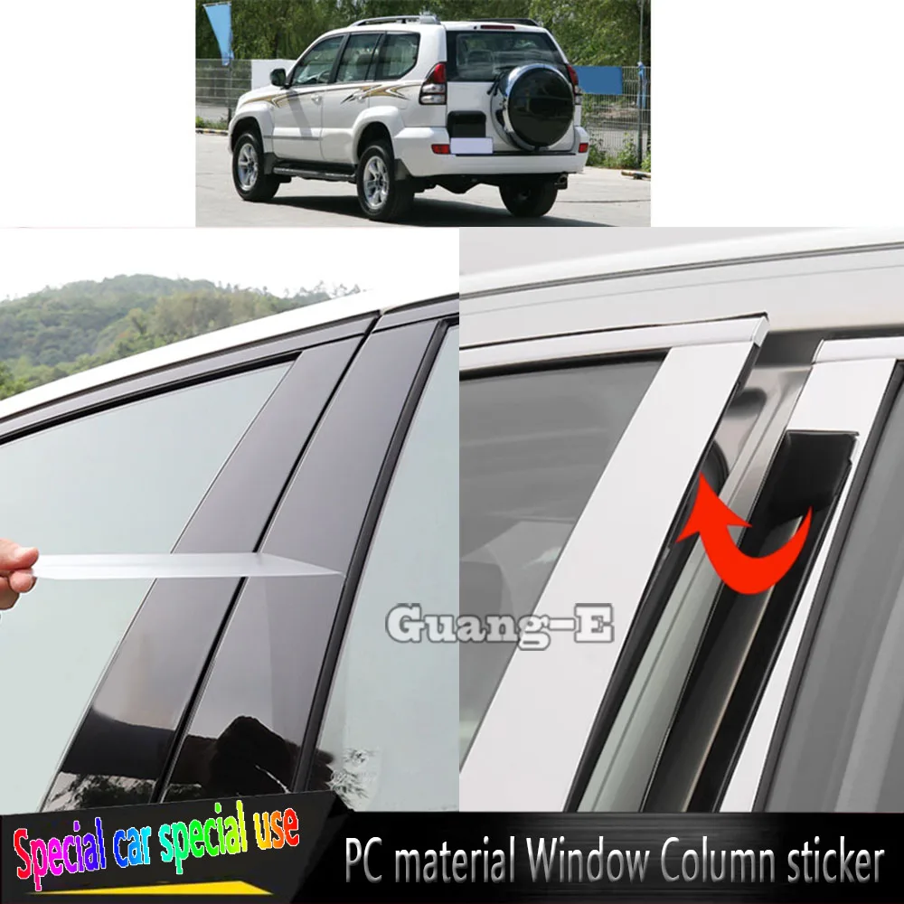 For Toyota Prado/FJ120 2003 2004 2005 2006 2007 2008 2009 Car TPU/Glossy Mirror Pillar Post Cover Door Trim Window Sticker
