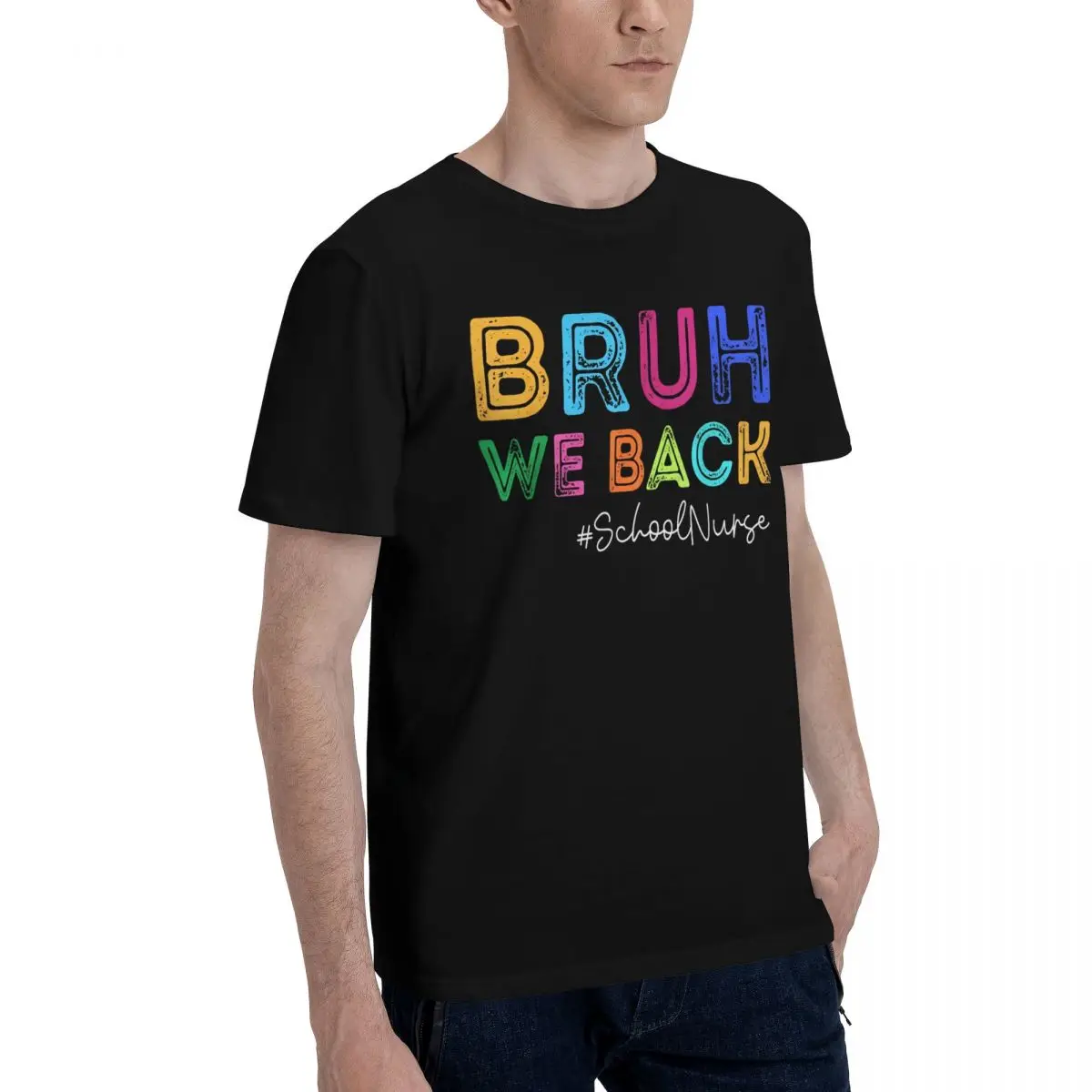 Colorful BRUH WE BACK School Nurse Print Novelty Move High quality Title Top tee Activity competition Eur Size