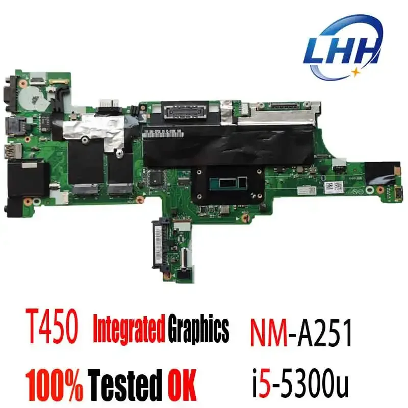 For Lenovo ThinkPad T450 UMA Motherboard Mainboard With I5-5300U Integrated Graphics 00HN525 00HT724 NM-A251 100% TESTED OK