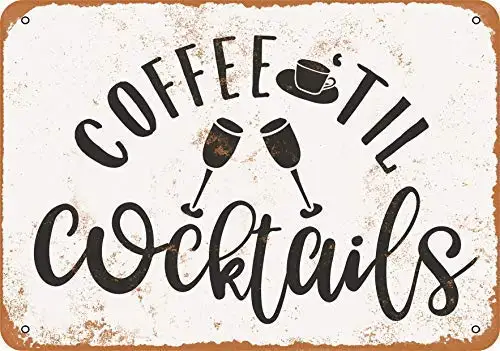Kalynvi Coffee 'Til Cocktails Wall Plaque Sign