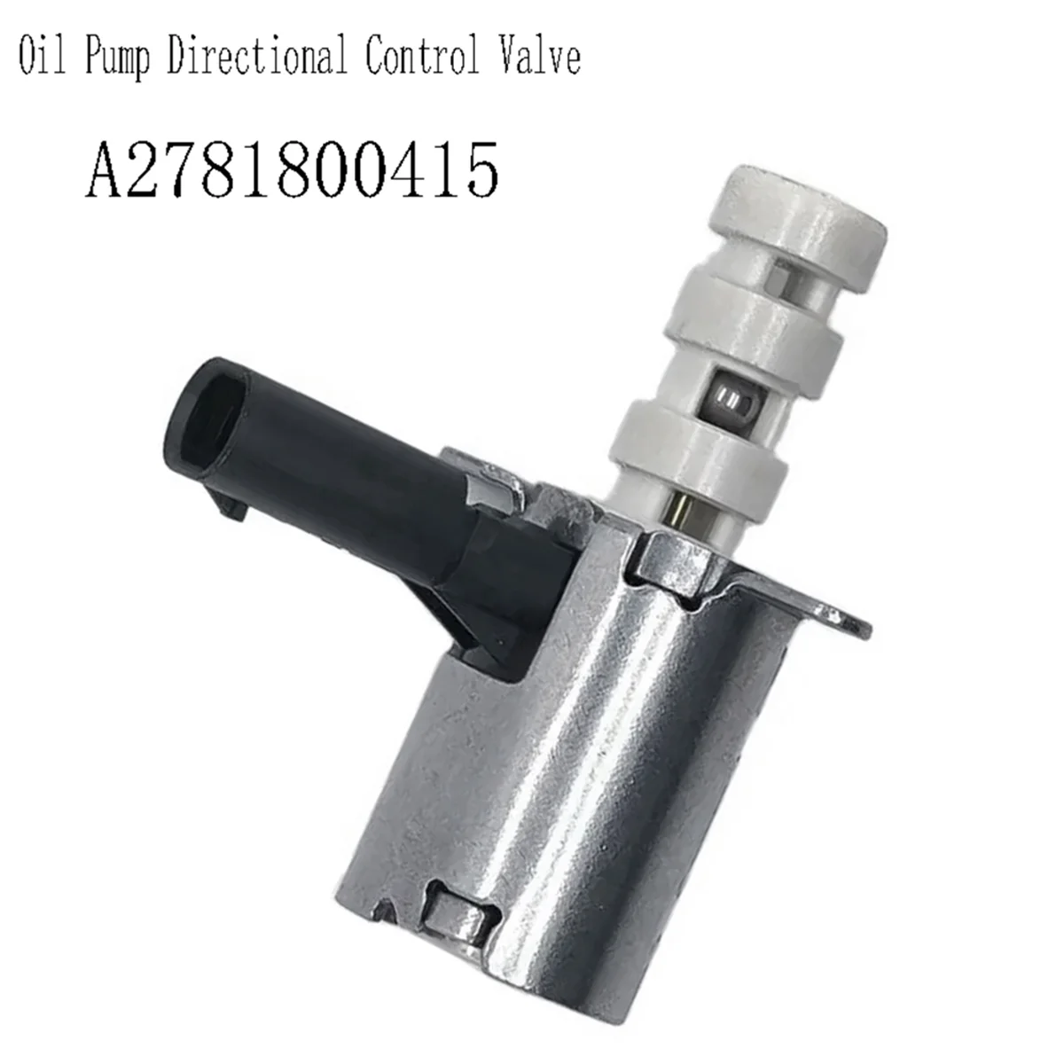 A2781800415 Oil Pump Directional Control Valve for Mercedes Benz 2014-2019 2781800415