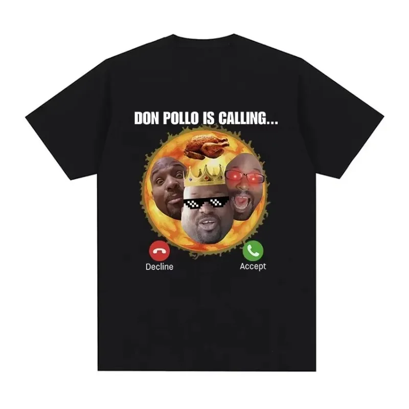 Don Pollo Is Calling Funny Meme Graphic T Shirt Men Women Clothing Vintage Fashion Casual Oversized Cotton T Shirts Streetwear