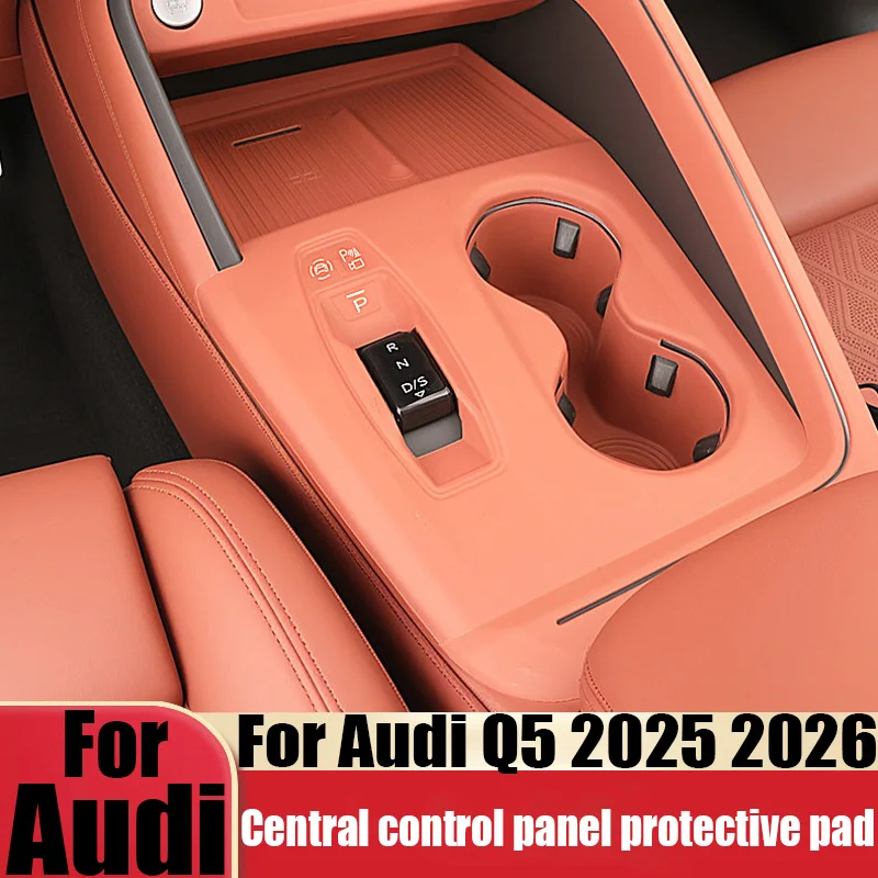 

For Audi Q5 GU 2025 2026 central control panel protective pad wireless water filling cup pad car interior modification parts