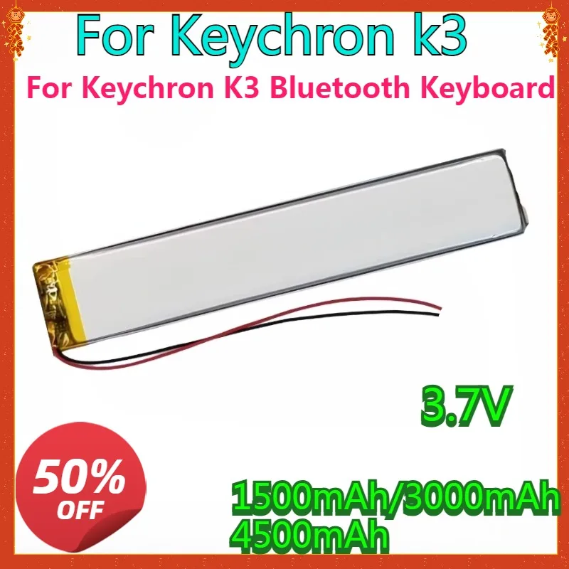 

New High Quality Replaceable 3.7V 1500mAh 3000mAh 4500mAh Li-Polymer Battery for Keychron K3 Bluetooth Keyboard