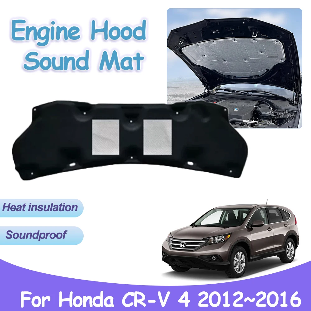 For Honda CR-V RM RE CRV 4 2012~2016 Front Engine Hood Sound Pad Heat Insulation Cotton Soundproof Cover Car Interior Accessorie