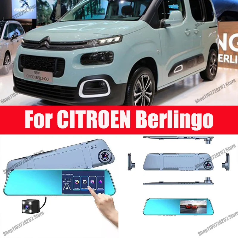 

For CITROEN Berlingo Camera Car Touch Screen Video Recorder Rearview mirror Dash Cam Front and Rear Camera Mirror DVR