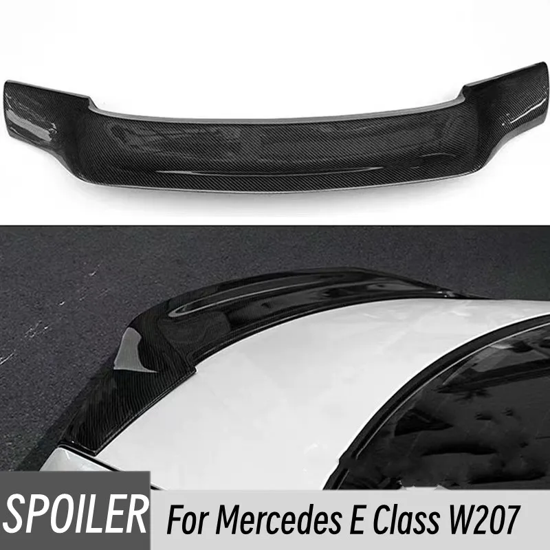 For 2010-2017 Mercedes benz E Class W207 C207 E200 E250 E300 E350 4 Door Carbon Rear Trunk Lid Car Spoiler Wings R Style Tuning