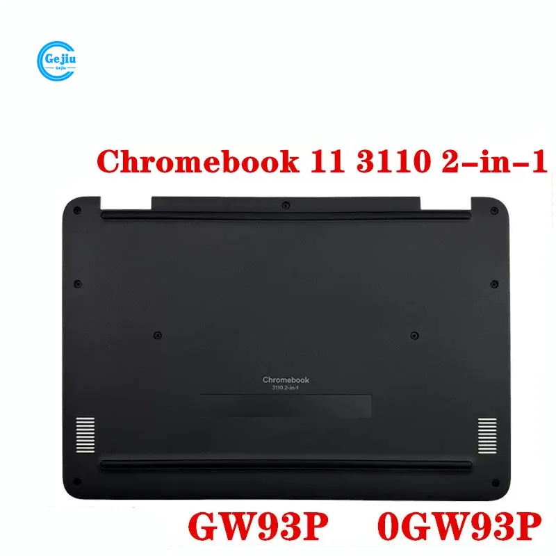 

Новинка, оригинальная Нижняя крышка ноутбука, фотовспышка для Dell Chromebook 3110 2 в 1 3110 GW93P 0GW93P AP3JD000300