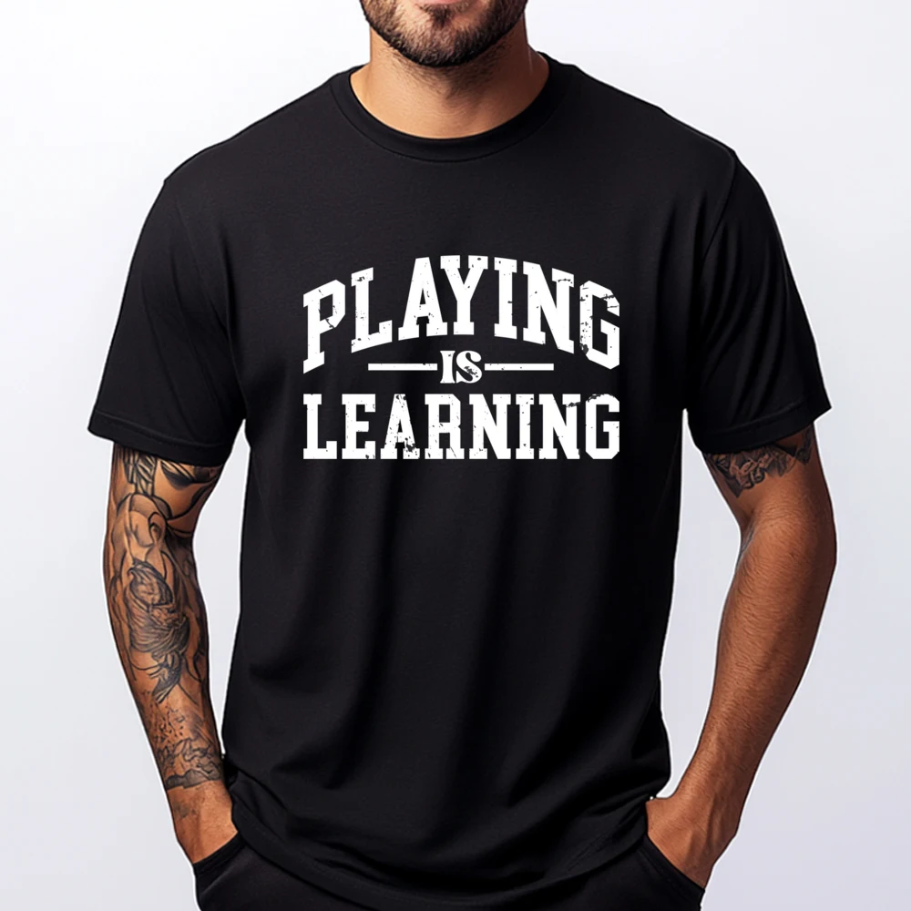 

Playing Is Learning Retro Early Childhood Education Funny T Shirts Men Cotton Comfort Clothes Easter Sunday