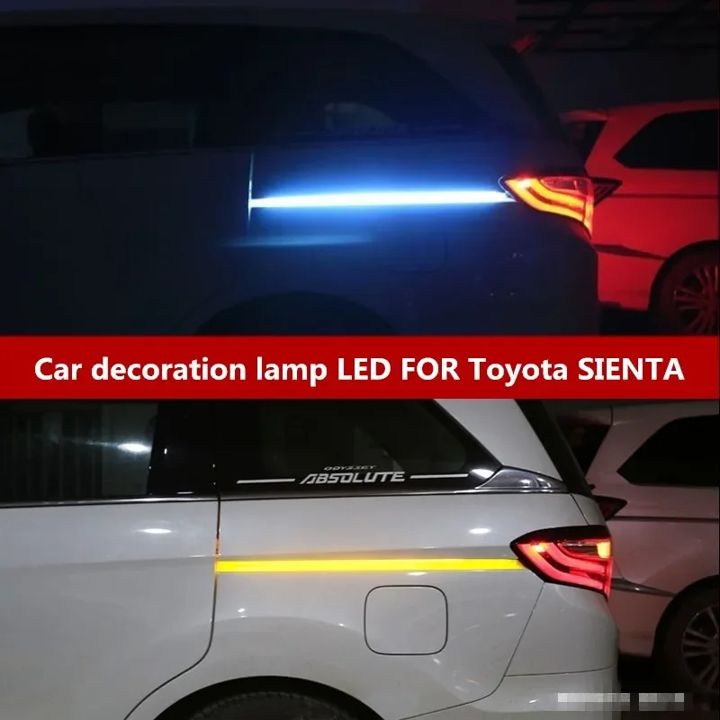 Car decoration lights LED FOR Toyota SIENTA NCP 170  turn signal ambient light track light modification