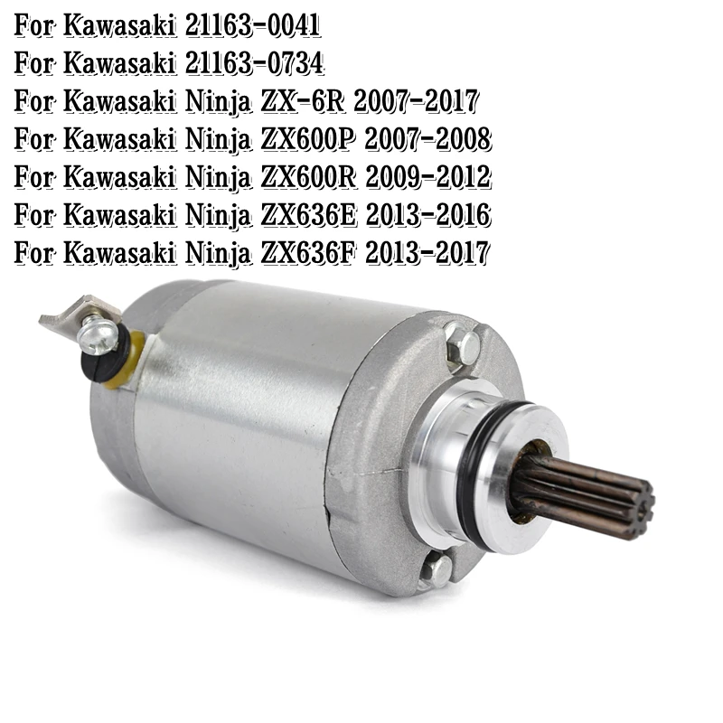 Starter Motor For Kawasaki ZX600 P/R ZX636 E/F Ninja ZX6R ZX-6R 2007-2017 ZX600P ZX600R ZX636E ZX636F 21163-0041 21163-0734