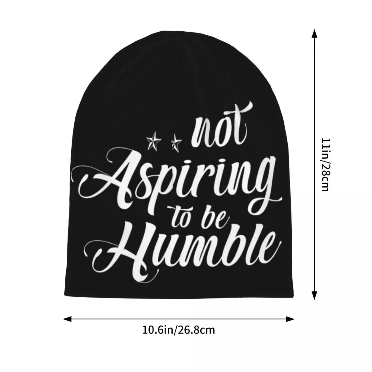 Not Aspiring To Be Humble Bonnet Hat Hip Hop Street Skullies Beanies Hat Unisex Summer Dual-use Caps