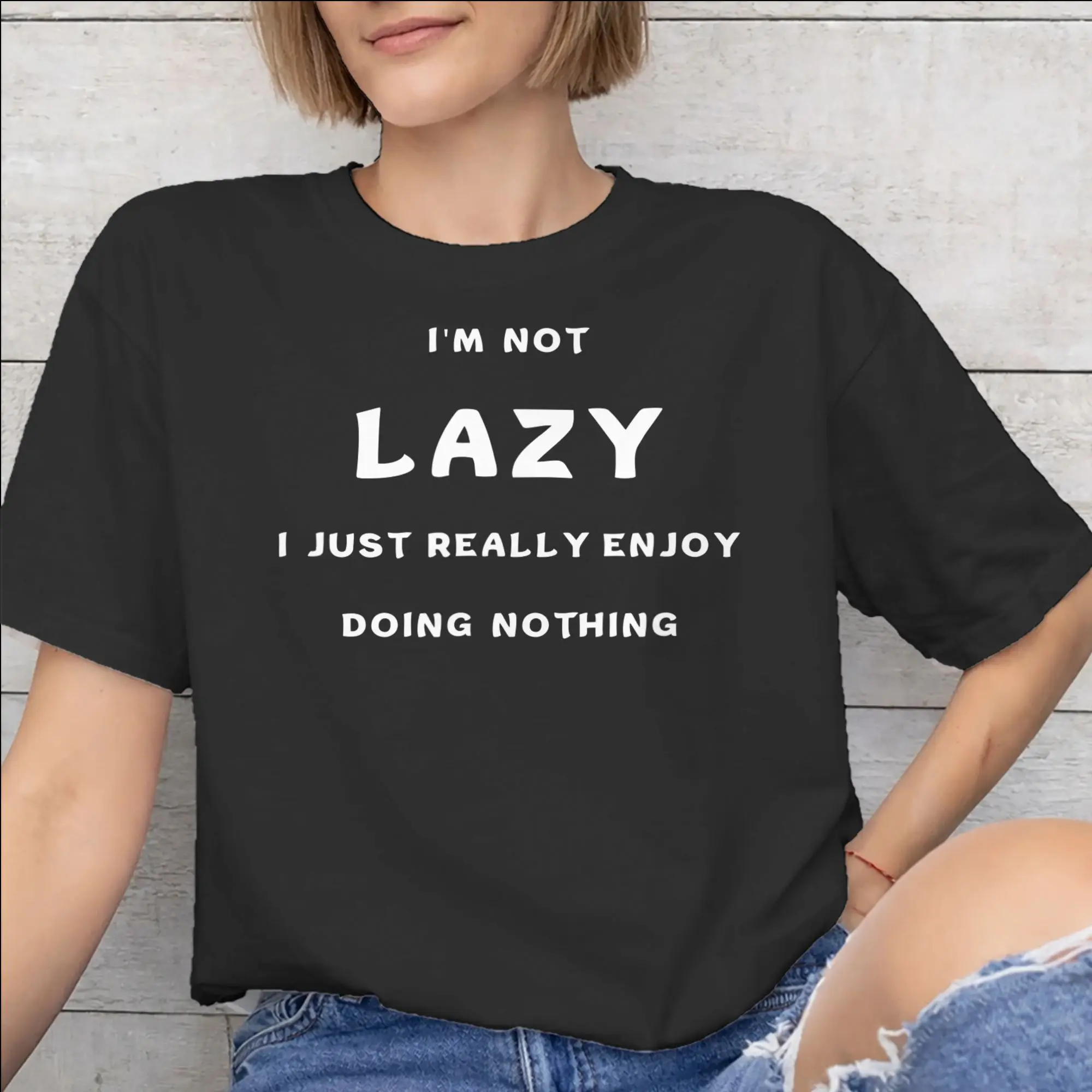 I'm Not Lazy I Just Really Enjoy Doing Nothing Outfit Men Women T Shirt Cotton Tee Graphic Printing  T-shirt Clothing