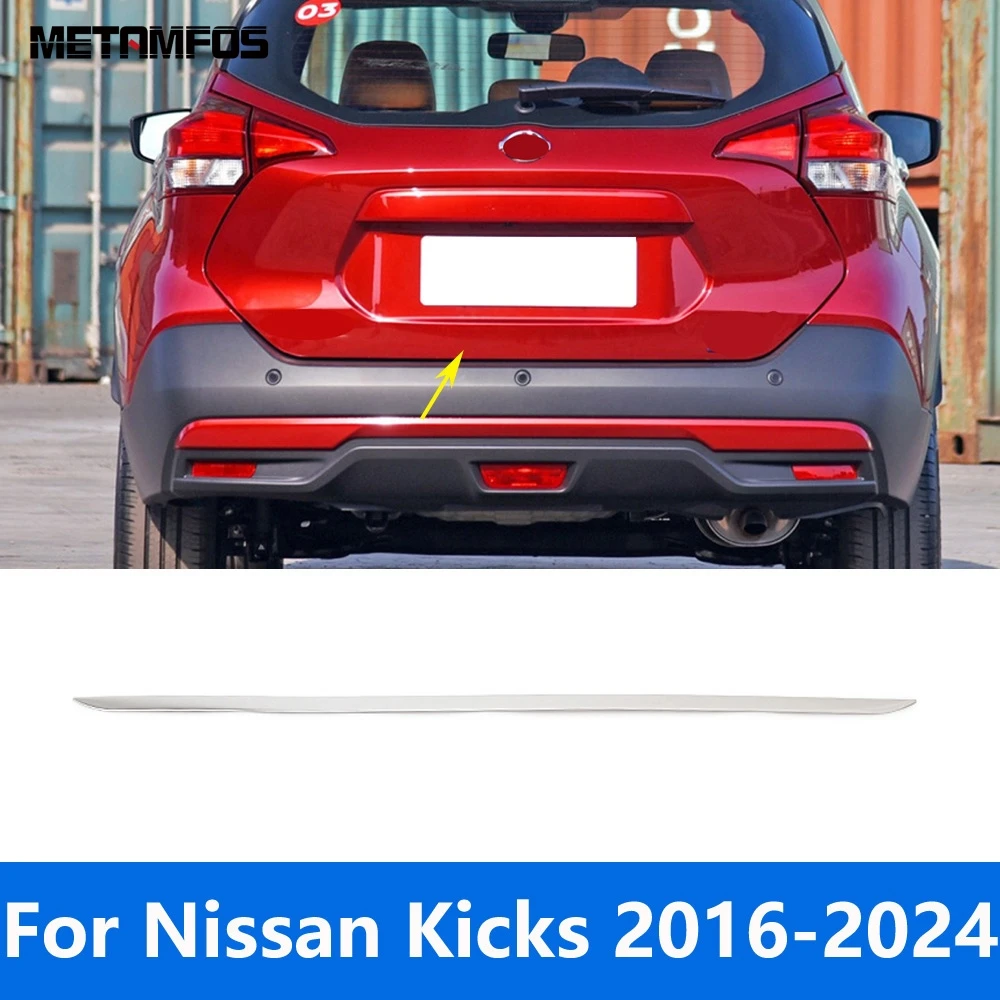 

Внешние аксессуары для Nissan Kicks 2016-2022 2023 2024, задняя крышка багажника из нержавеющей стали, задняя дверь, крышка багажника, отделка, Стайлинг автомобиля