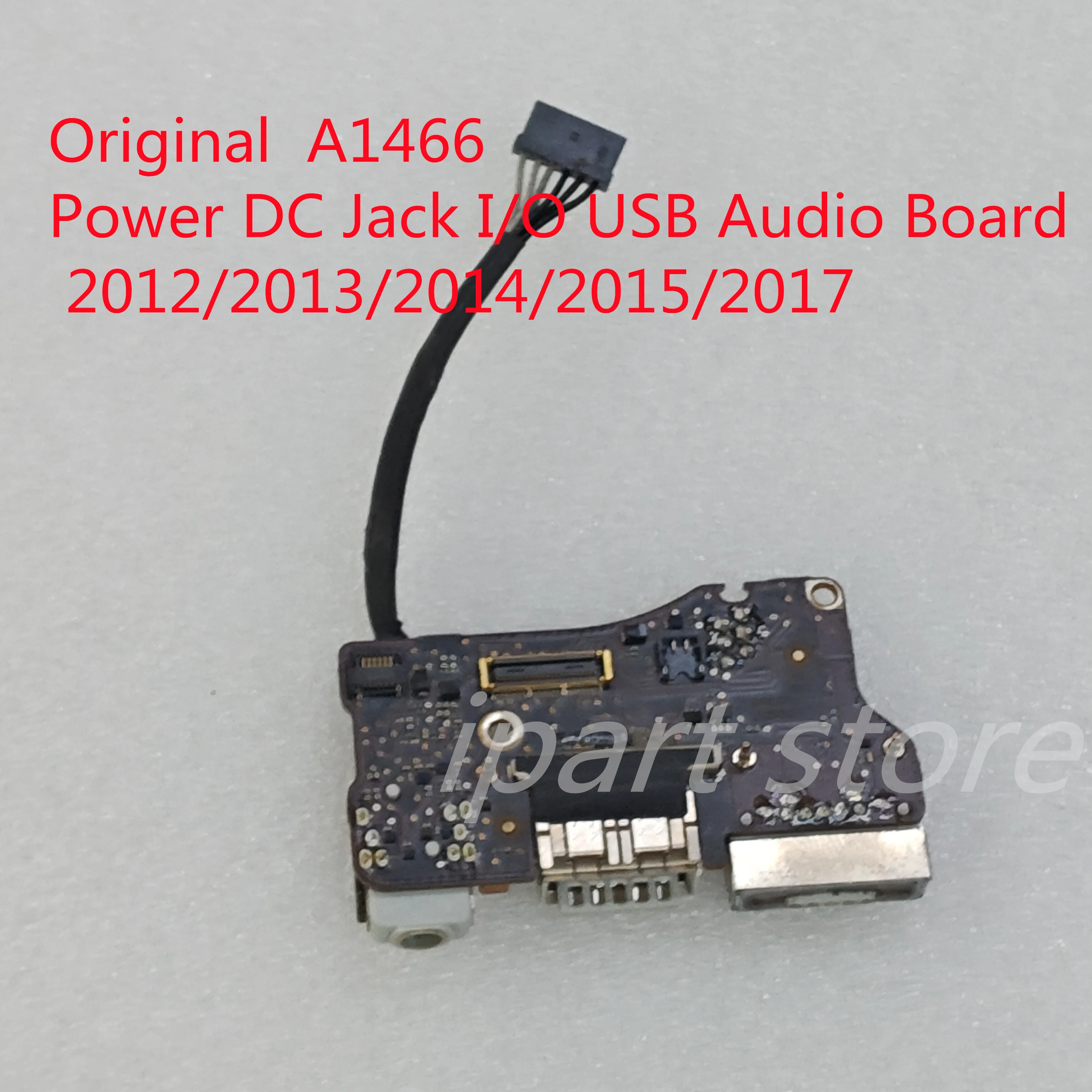 

Original Charging Port Power DC Jack I/O USB Audio Board 820-3214-A 820-3455-A For Macbook Air 13" A1466 2012 / 2013-2017