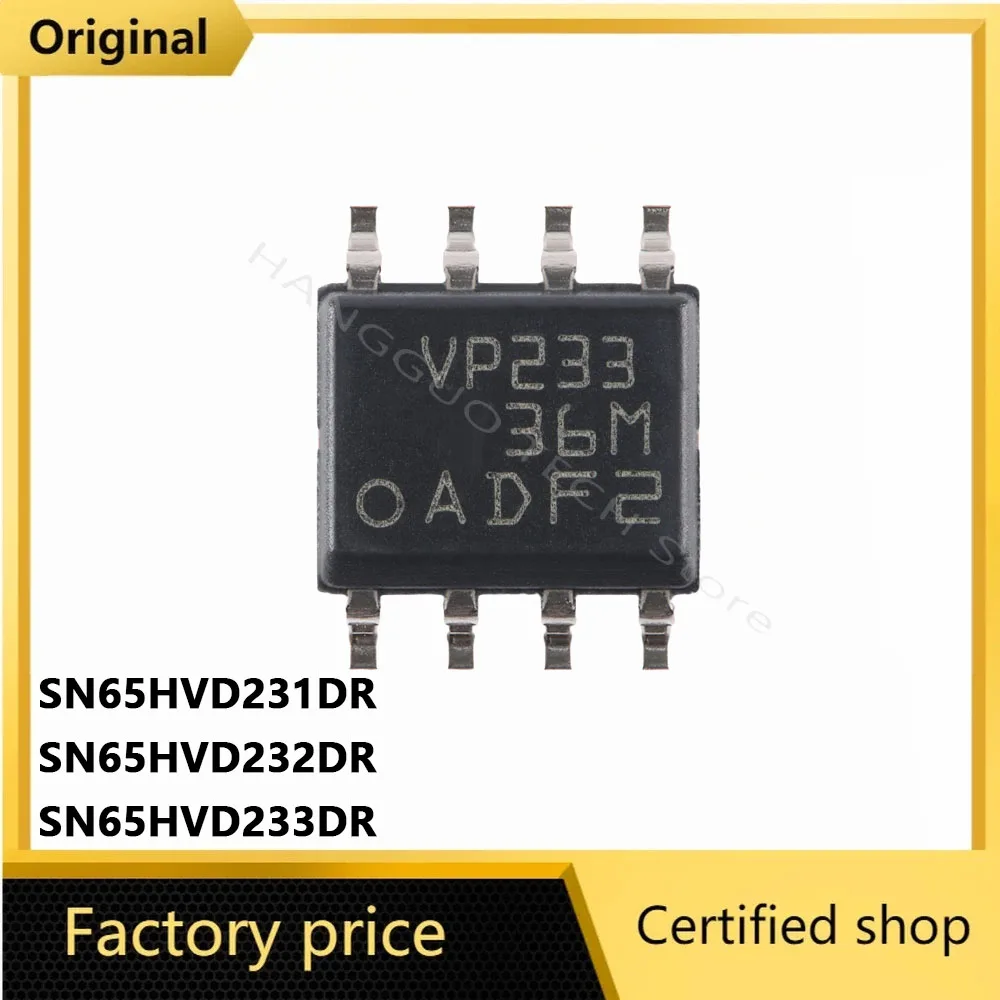 

SN65HVD231DR VP231 SN65HVD232DR VP232 SN65HVD233DR VP233 SOIC-8 SOP8 chips ic