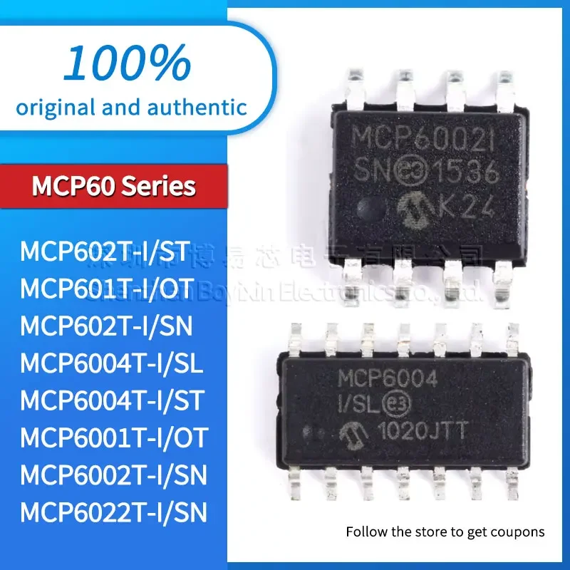 

Original MCP602T MCP601T MCP602T MCP6004T MCP6004T MCP6001T MCP6002T-I/SN MCP6022T-I/SN -I/ST -I/OT -I/SL