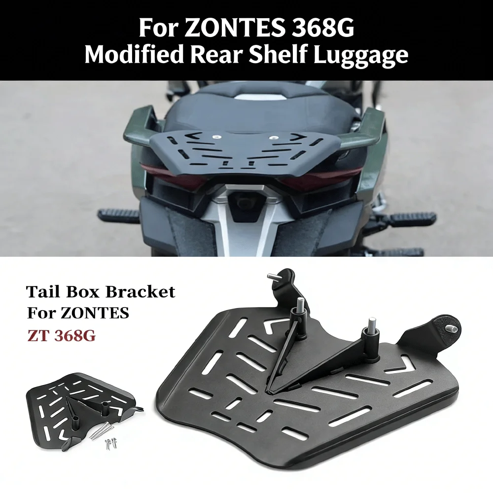 For ZONTES 368G Motorcycle Modified Rear Shelf Luggage Rack Rear Tail Box Bracket Bottom Plate Enhanced dedicated Accessories