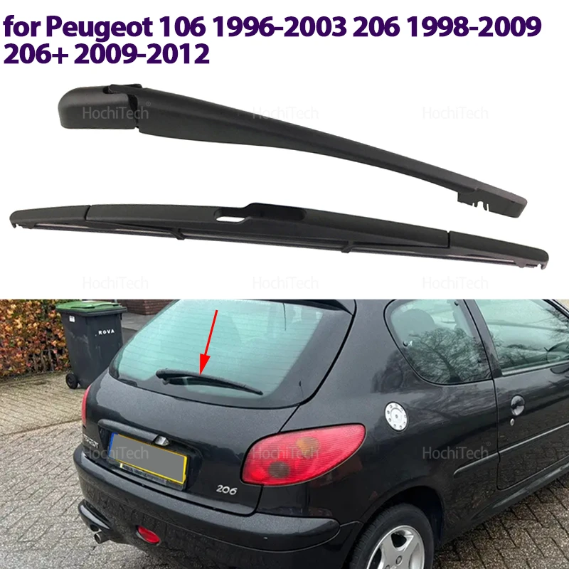 Rear Wiper Arm and Blades Set For Peugeot 106 1996-2003 206 1998-2009 206+ 2009-2012 Rear Windshield Windscreen Window Brushes