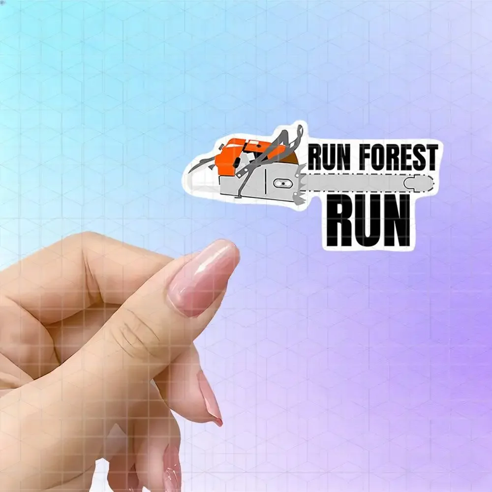 RUN FOREST RUN Chainsaw Vinyl Sticker Matte Decal For Toolbox Notebook Outdoor Gear Forestry Logging Culture