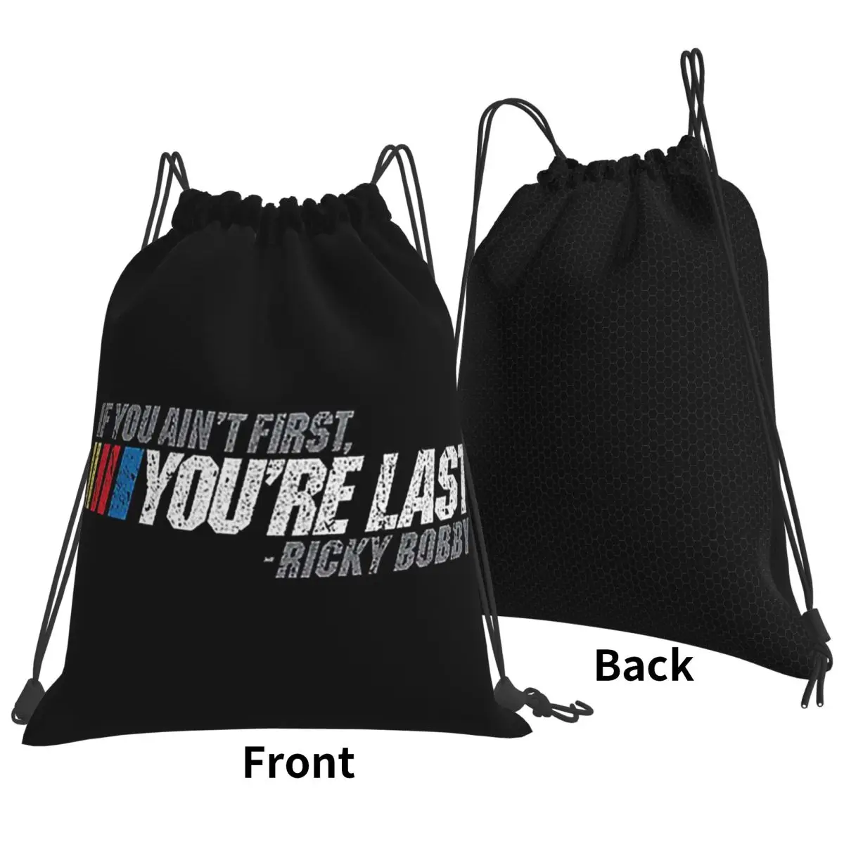If You Ain't First, You're Last - Ricky Bobb Backpacks Multi-function Drawstring Bundle Pocket Sports Bag Book Bags for Travel