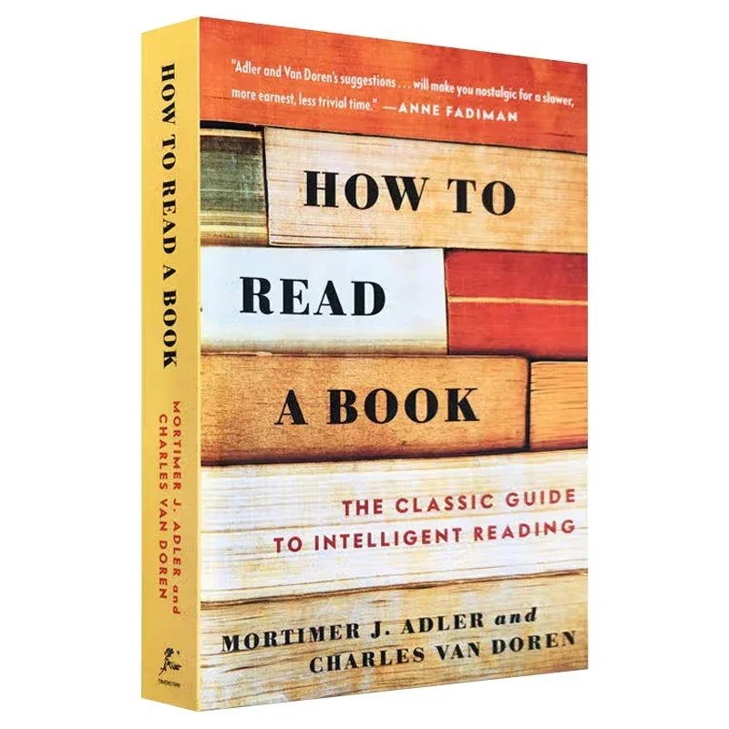 How to Read a Book The Classic Guide to Intelligent Reading, Mortimer Adler, Study Guide English books 9780671212094
