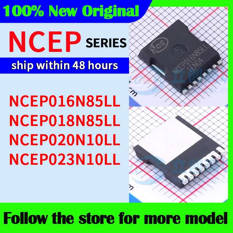 

NCEP016N85LL NCEP018N85LL NCEP020N10LL NCEP023N10LL In stock 48 hours ship