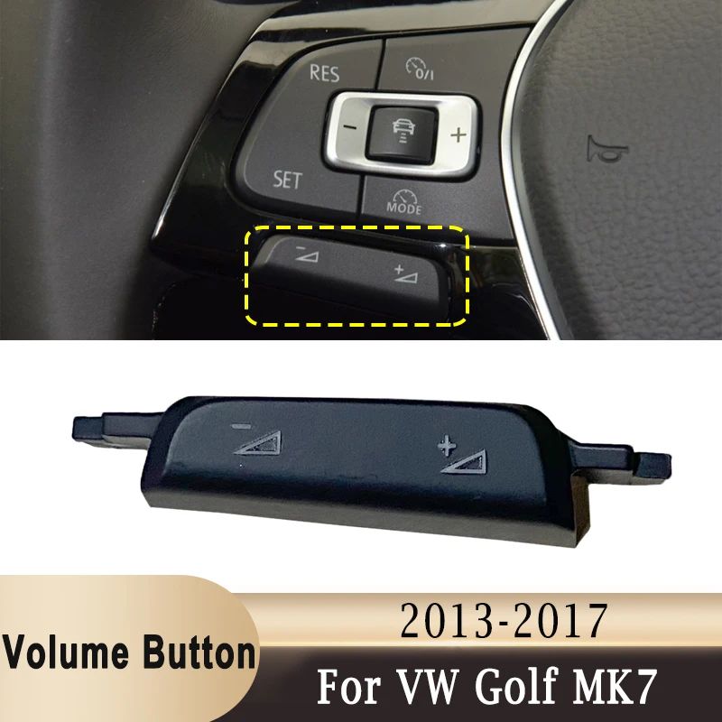 

For VW Golf MK7 2013-2017 Steering Wheel Volume Button Radio Music Volume Key Cap for Passat B8/Tiguan 2017-2021 Not For GTI GTD