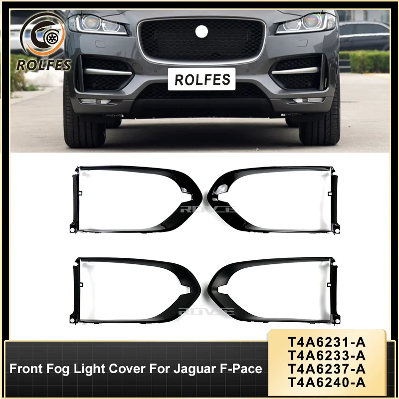 ROLFES New Front Fog Light Cover T4A6231-A T4A6233-A T4A6237-A T4A6240-A For Jaguar F-Pace Frame Trim Lamp Hoods Car Accessorie