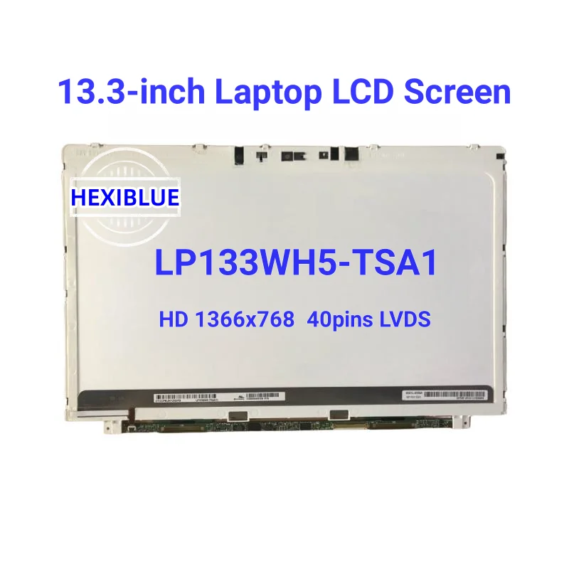 شاشة LCD للكمبيوتر المحمول ، 13.3 بوصة ، LP133WH5-TSA1 ، LP133WH5(TS)(A1) ، LP133WH5 TSA1 ، لـ HP spece XT Pro13 ، 1366x768 LVDS ، 40Pins