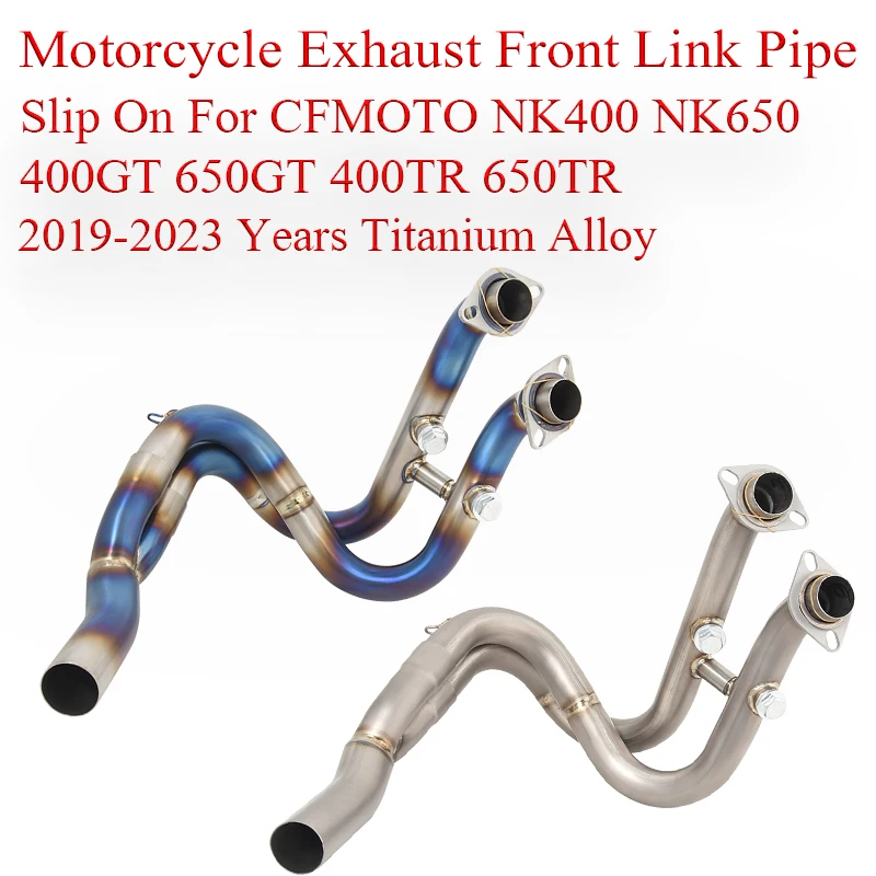 Slip On For CFMOTO NK400 NK650 400GT 650GT 400TR 650TR 2019-2023 Motorcycle Exhaust Front Link Pipe Modified Moto Escape Systems