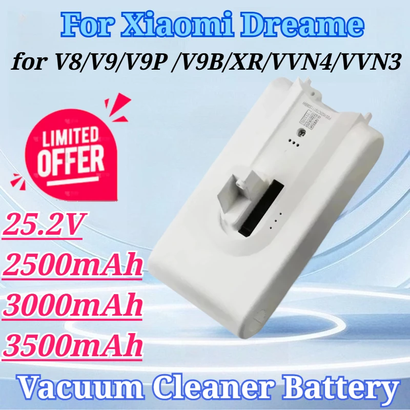 

25.2V 2500mAh/3000mAh/3500mAh for Xiaomi Dreame V8 V9 V9P V9B XR VVN4 VVN3 Handheld Cordless Vacuum Cleaner Battery Accessories