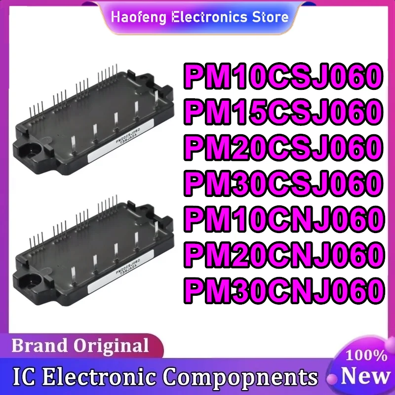 New original PM10CSJ060 PM15CSJ060 PM20CSJ060 PM30CSJ060 PM10CNJ060 PM20CNJ060 PM30CNJ060 Module Electronic Components