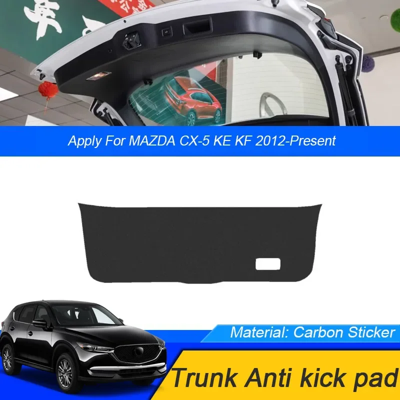 

For Mazda CX-5 KE KF 2012-Present Car Anti-kick Carbon Trunk Pad Weather Dustproof Protect Tailgate Sticker Auto Accessories