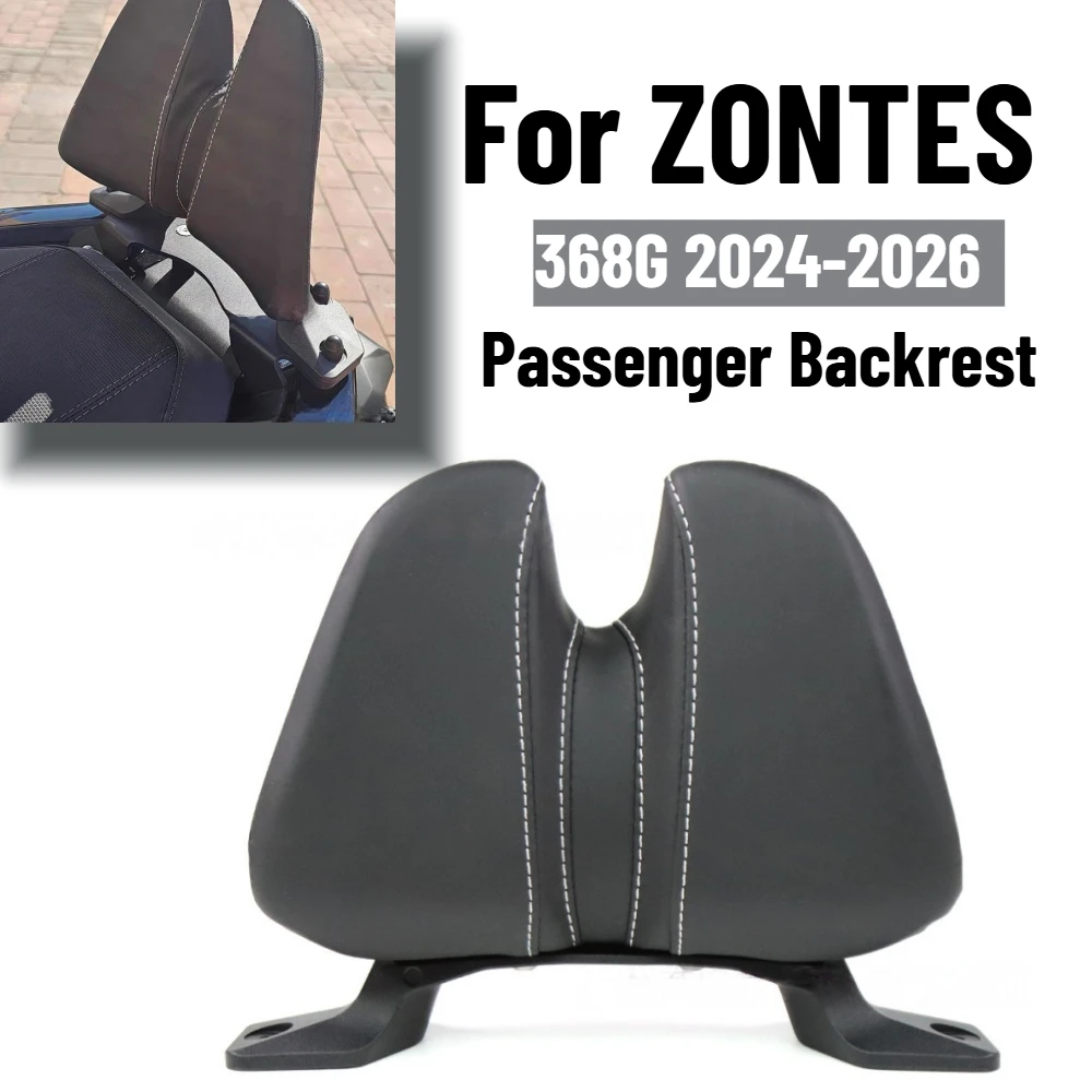 

For ZONTES 368G 2024-2026 368 G Motorcycle Rear Back Rest Passenger Backrest High Elasticity Waterproofing Stylish Replacement