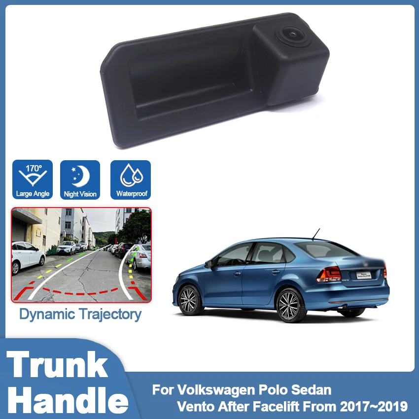 

HD Waterproof 1080*720 Rear View Camera For Volkswagen Polo Sedan Vento After Facelift From 2017 2018 2019 Car Trunk Handle