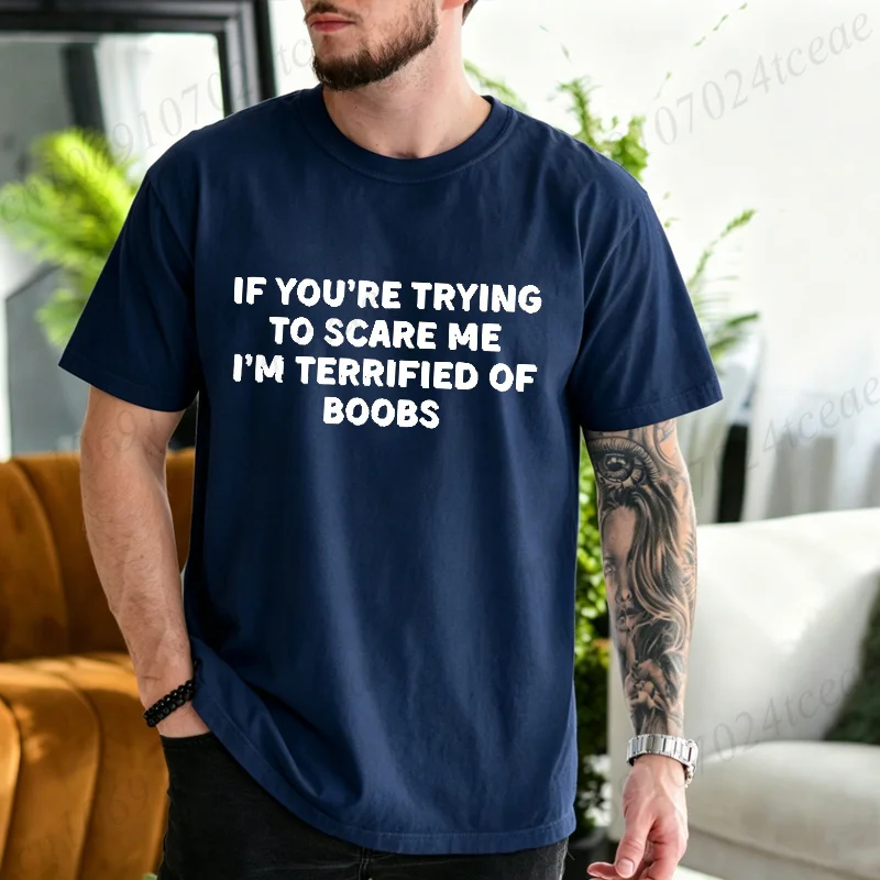 Lustiges sarkastisches Herren-T-Shirt: Wenn du versuchst, mich zu erschrecken, habe ich Angst vor Brüsten. Grafisches, lässiges, witziges, lockeres Oberteil für Männer. – Detail 5