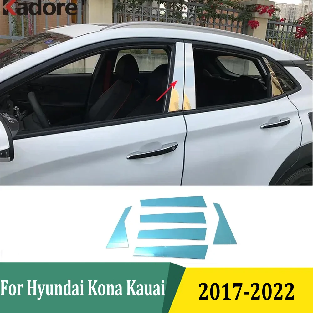 

For Hyundai Kona Kauai SUV 2017-2020 2021 2022 Window Center Pillars B+C Cover Trim Car Exterior Accessories Stainless Steel