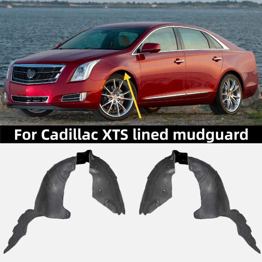 

For Cadillac XTS 2013-2017 car front wheel liner mudguard OE: 22971879 22971880
