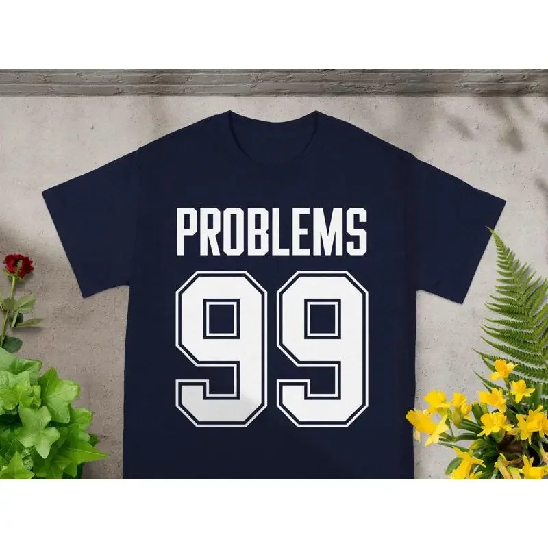 T-shirt drôle 99 problèmes, humoristique, cool, décontracté, tendance, vêtement unique inspiré du hip-hop