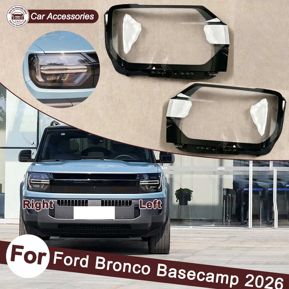 

Front Headlight Shell Transparent Headlamp Cover For Ford 2026 Bronco Basecamp Lamp Shade Plexiglass Replace Original Lampshdade