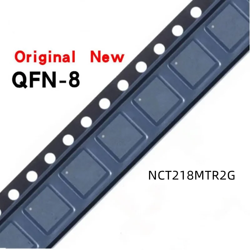 

10pcs 100% New NCT218MTR2G NCT218 T2Y QFN-8 Chipset