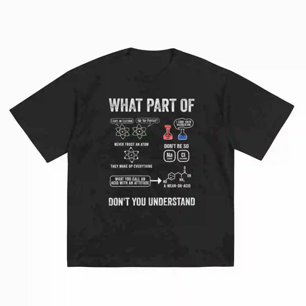 What Part Of Don'T You Understand Chemistry Humor Science Molecular Art Periodic Table Elements Short Sleeve Tee 100% Cotton T-S